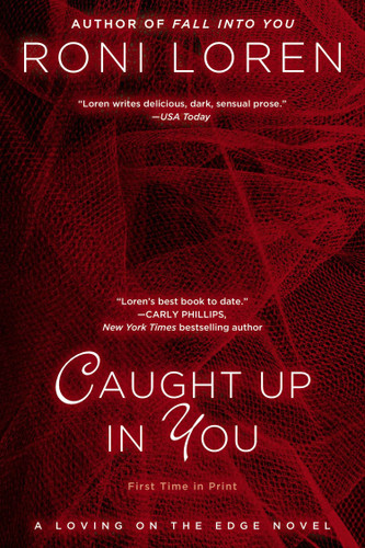 Caught Up in You by Roni Loren, 9780425259924
