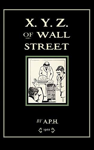 X.Y.Z. of Wall Street by Arthur Platt Howard, 9781429041843