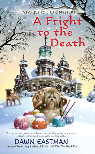 A Fright to the Death by Dawn Eastman, 9780425264485