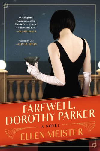 Farewell, Dorothy Parker by Ellen Meister, 9780425264713