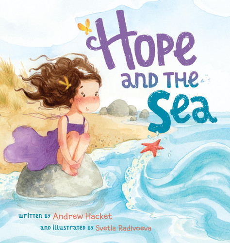 Hope and the Sea by Andrew Hacket, Svetla Radivoeva, 9781546005384