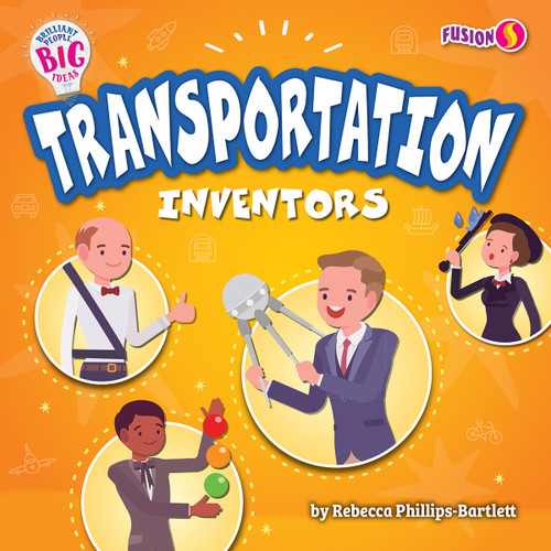 Transportation Inventors by Rebecca Phillips-Bartlett, 9798889163640