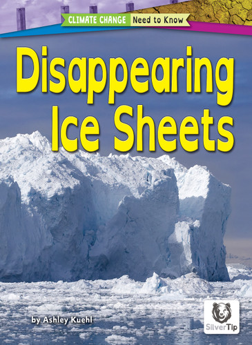 Disappearing Ice Sheets by Ashley Kuehl, 9798889165323