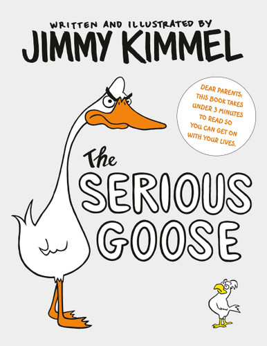 The Serious Goose - 9780525707783 by Jimmy Kimmel, 9780525707783