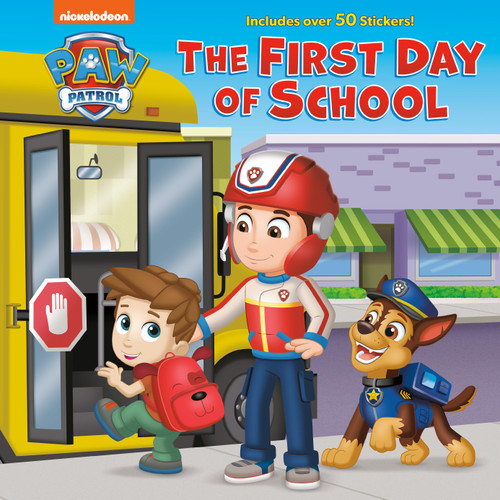 The First Day of School (PAW Patrol) by Matt Huntley, Jason Fruchter, 9780593812488