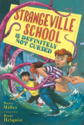 Strangeville School Is Definitely Not Cursed - 9780593309964 by Darcy Miller, Brett Helquist, 9780593309964