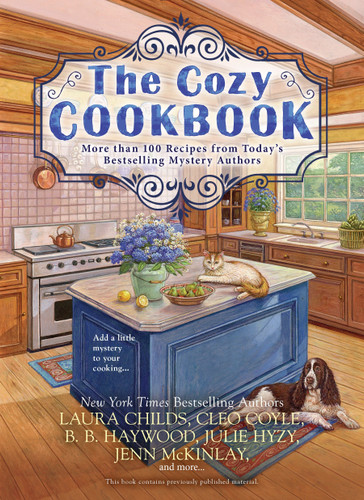 The Cozy Cookbook (More than 100 Recipes from Today's Bestselling Mystery Authors) by Julie Hyzy, Laura Childs, Cleo Coyle, Jenn McKinlay, B. B. Haywood, 9780425277867
