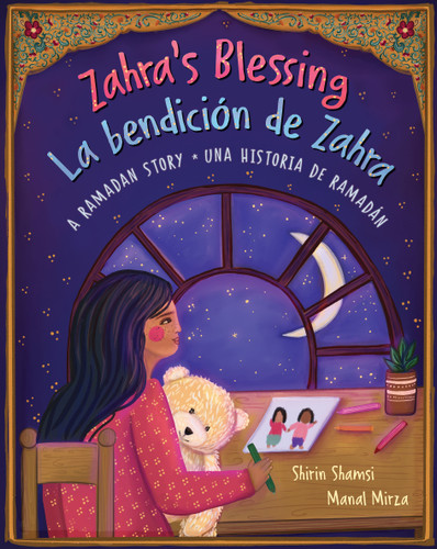 Zahra's Blessing (Bilingual Spanish & English) (A Ramadan Story) - 9781646868087 by Shirin Shamsi, Manal Mirza, 9781646868087