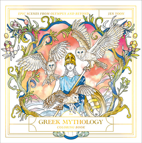 The Greek Mythology Coloring Book (Epic Scenes from Olympus and Beyond) by Jen Yoon, 9780593580356
