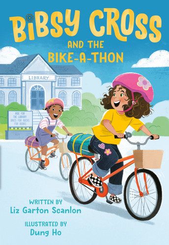 Bibsy Cross and the Bike-a-Thon - 9780593644447 by Liz Garton Scanlon, Dung Ho, 9780593644447 Bibsy Cross and the Bike-a-Thon - 9780593644447 by Liz Garton Scanlon, Dung Ho, 9780593644447