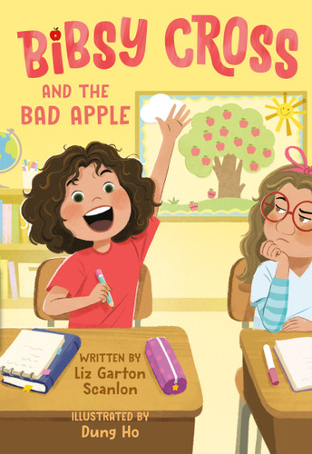 Bibsy Cross and the Bad Apple by Liz Garton Scanlon, Dung Ho, 9780593644423
