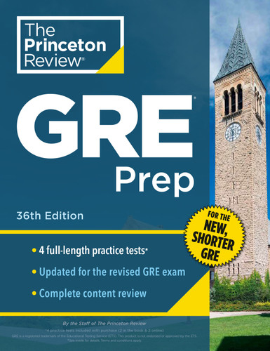 Princeton Review GRE Prep, 36th Edition (4 Practice Tests + Review & Techniques + Online Features) by The Princeton Review, 9780593517840