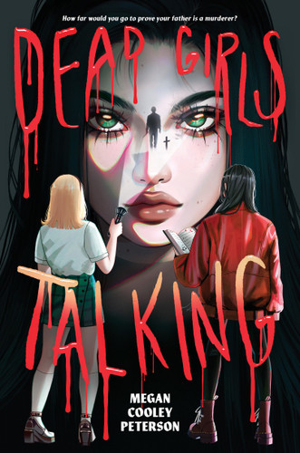 Dead Girls Talking by Megan Cooley Peterson, 9780823457014