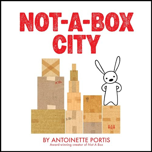 Not-a-Box City by Antoinette Portis, Antoinette Portis, 9780061827280