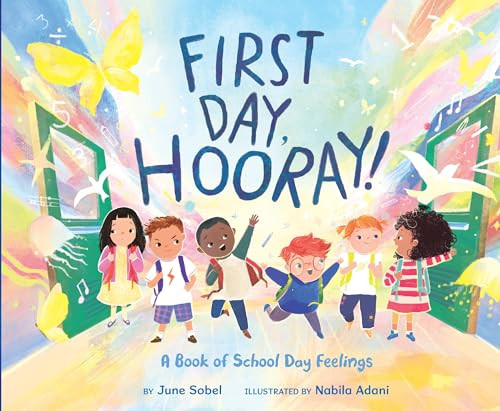 First Day, Hooray! by June Sobel, Nabila Adani, 9780063265783