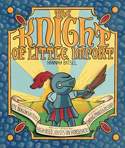 The Knight of Little Import by Hannah Batsel, Hannah Batsel, 9781728450995