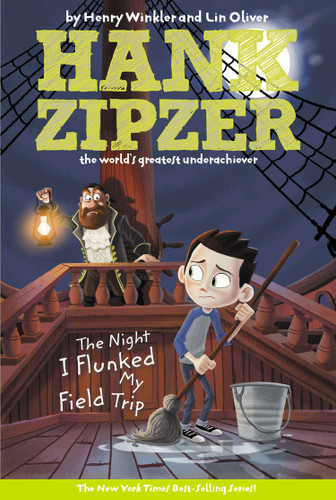 The Night I Flunked My Field Trip #5 by Henry Winkler, Lin Oliver, Tim Heitz, 9780448433523