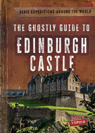 The Ghostly Guide to Edinburgh Castle - 9781538291900 by Theresa Emminizer, 9781538291900