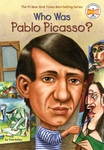Who Was Pablo Picasso? by True Kelley, Who HQ, True Kelley, 9780448449876