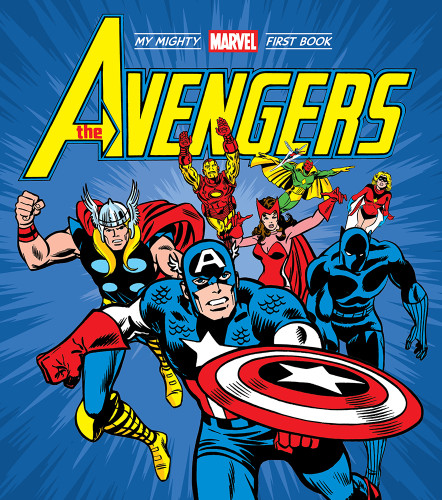 The Avengers: My Mighty Marvel First Book by Marvel Entertainment, George Pérez, 9781419754609
