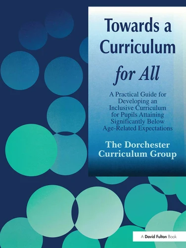 Towards a Curriculum for All - 9781853467738 by Dorchester Curriculum Group, 9781853467738