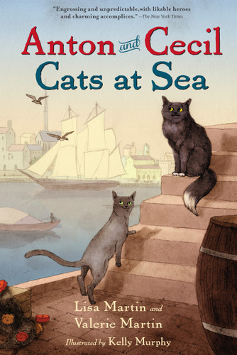 Anton and Cecil, Book 1 (Cats at Sea) by Lisa Martin, Valerie Martin, Kelly Murphy, 9781616204563