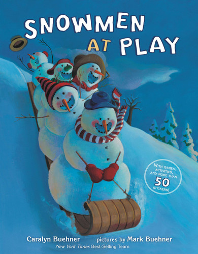 Snowmen at Play by Caralyn Buehner, Mark Buehner, 9780448477824