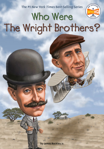 Who Were the Wright Brothers? by James Buckley, Jr., Who HQ, Tim Foley, 9780448479514