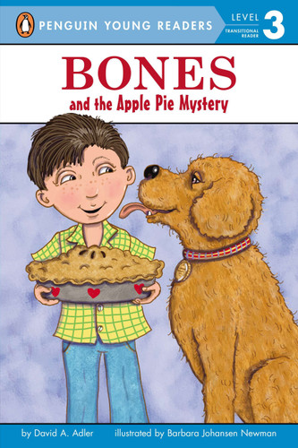 Bones and the Apple Pie Mystery by David A. Adler, Barbara Johansen Newman, 9780448482316