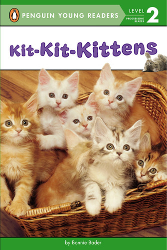 Kit-Kit-Kittens by Bonnie Bader, 9780448484433