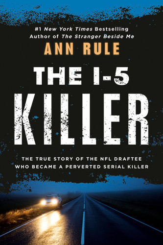 The I-5 Killer by Ann Rule, 9780451165596