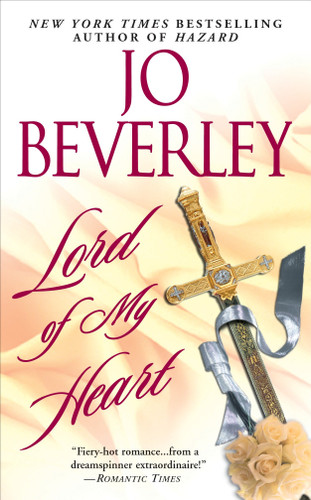 Lord of my Heart by Jo Beverley, 9780451206428