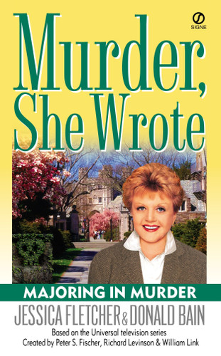 Murder, She Wrote: Majoring in Murder by Jessica Fletcher, Donald Bain, 9780451208323