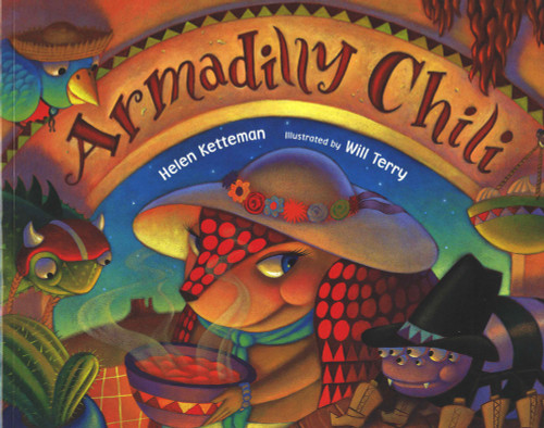 Armadilly Chili by Helen Ketteman, Will Terry, 9780807504581