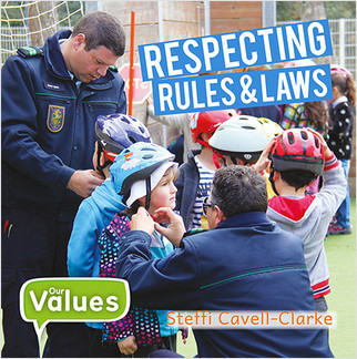 Respecting Rules and Laws by Steffi Cavell-Clarke, 9780778754275