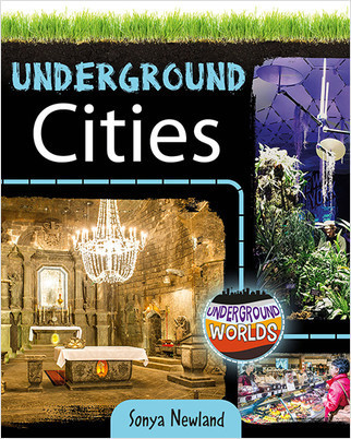 Underground Cities - 9780778760801 by Sonya Newland, 9780778760801