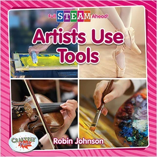 Artists Use Tools by Robin Johnson, 9780778762096