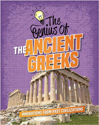 The Genius of the Ancient Greeks by Izzi Howell, 9780778765721