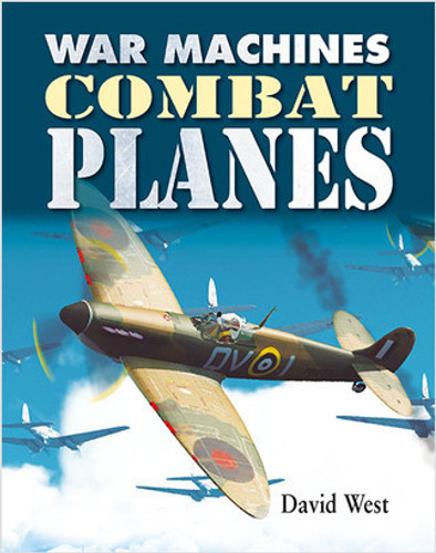 Combat Planes by David West, David West, 9780778766667 Combat Planes by David West, David West, 9780778766667