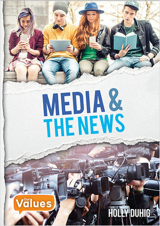 Media and the News - 9780778754978 by Holly Duhig, 9780778754978