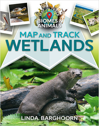 Map and Track Wetlands - 9780778753834 by Linda Barghoorn, 9780778753834