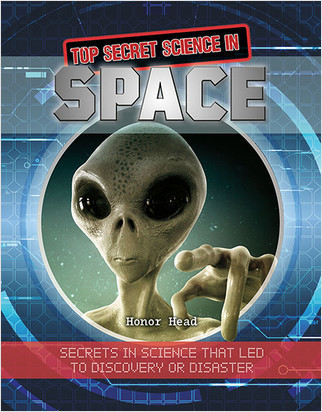 Top Secret Science in Space - 9780778760344 by Honor Head, 9780778760344