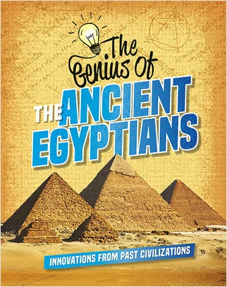 The Genius of the Ancient Egyptians - 9780778765912 by Sonya Newland, 9780778765912