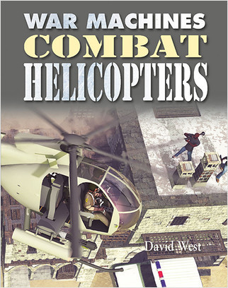 Combat Helicopters - 9780778766797 by David West, David West, 9780778766797