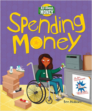 Spending Money - 9780778773849 by Ben Hubbard, Beatriz Castro, 9780778773849