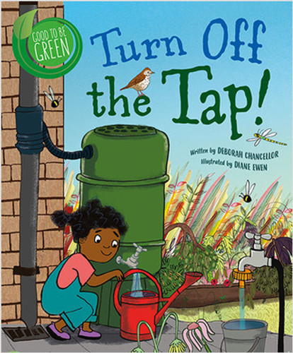 Turn Off the Tap! - 9780778772958 by Deborah Chancellor, Diane Ewen, 9780778772958