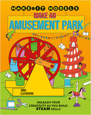 Make an Amusement Park - 9780778773597 by Anna Claybourne, 9780778773597