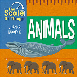 The Scale of Animals - 9780778776598 by Joanna Brundle, 9780778776598