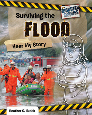 Surviving the Flood: Hear My Story (Hear My Story) - 9780778771173 by Heather C. Hudak, 9780778771173