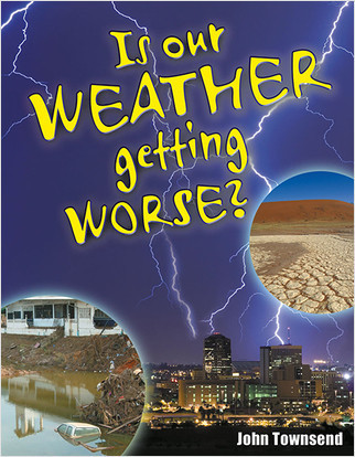 Is our weather getting worse? - 9780778799795 by John Townsend, 9780778799795